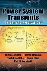 Power System Transients: Theory and Applications, Second Edition