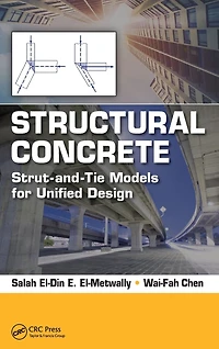 Structural Concrete: Strut-and-Tie Models for Unified Design