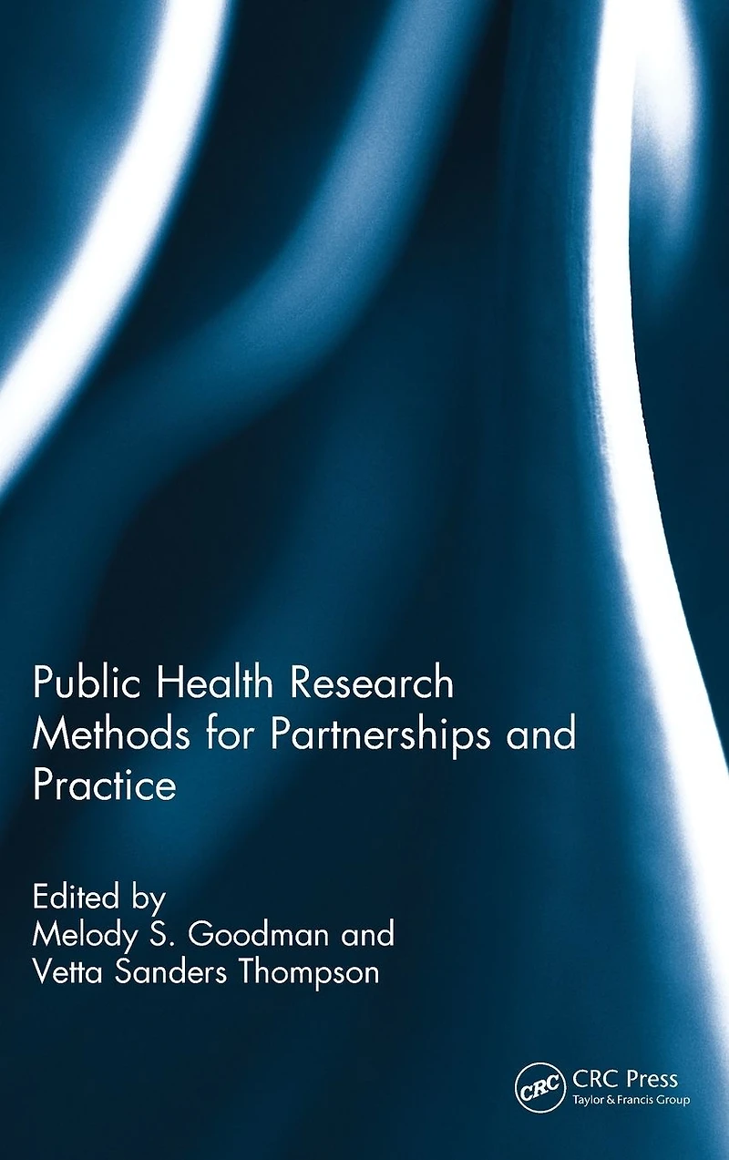 Public Health Research Methods for Partnerships and Practice