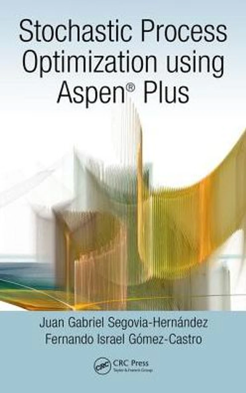 Stochastic Process Optimization using Aspen Plus®