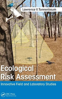 Ecological Risk Assessment: Innovative Field and Laboratory Studies