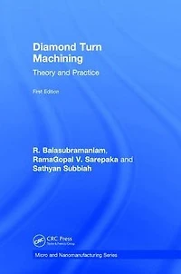 Diamond Turn Machining: Theory and Practice
