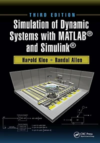Simulation of Dynamic Systems with MATLAB® and Simulink®