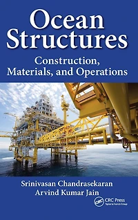 Ocean Structures: Construction, Materials, and Operations
