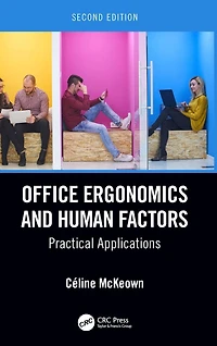 Office Ergonomics and Human Factors: Practical Applications, Second Edition