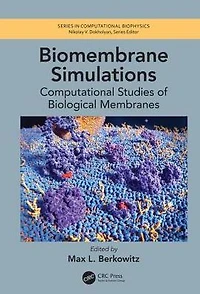 Biomembrane Simulations: Computational Studies of Biological Membranes