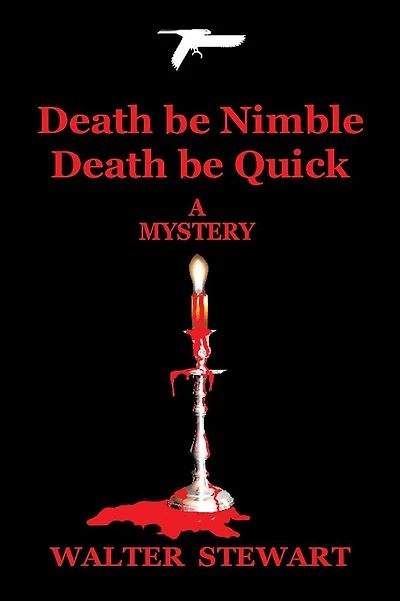 Death be Nimble, Death be Quick