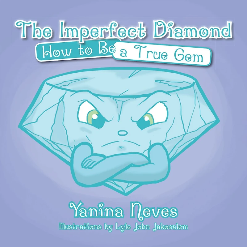 The Imperfect Diamond: How to Be a True Gem