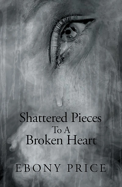 Shattered Pieces To A Broken Heart