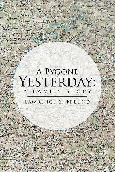 A Bygone Yesterday: A Family Story