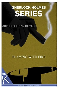 Playing with Fire