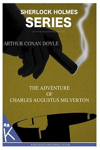 The Adventure of Charles Augustus Milverton