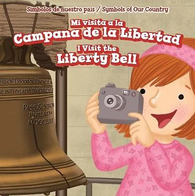 Mi visita a la Campana de la Libertad / I Visit the Liberty Bell