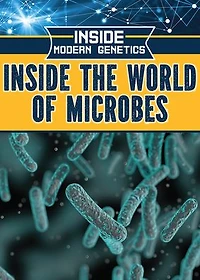 Inside the World of Microbes