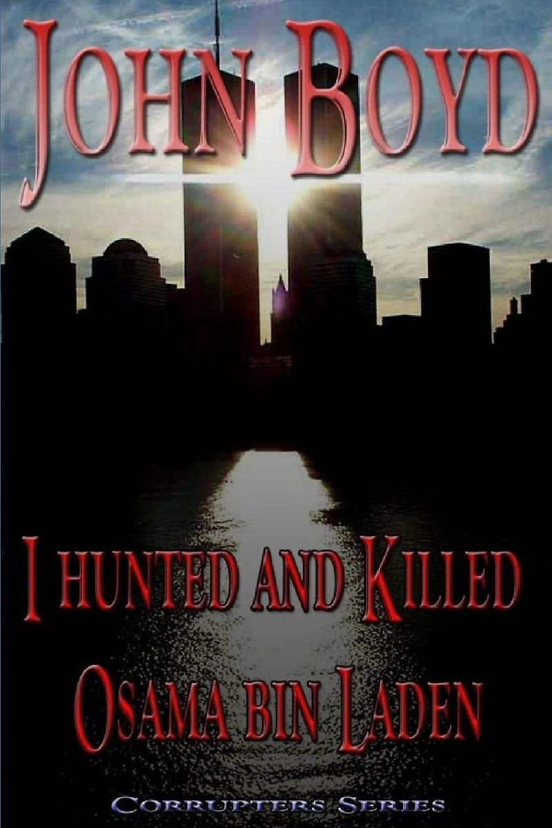 I Hunted and Killed Osama bin Laden