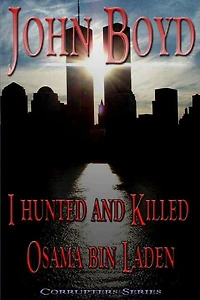 I Hunted and Killed Osama bin Laden