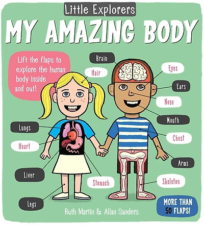 Little Explorers: My Amazing Body