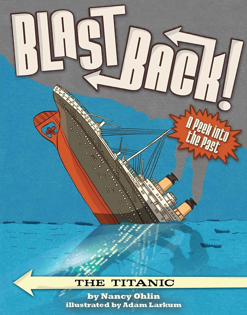 The Titanic (Blast Back! Series)