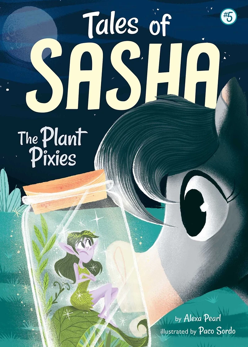 The Plant Pixies (Tales of Sasha Series #5)