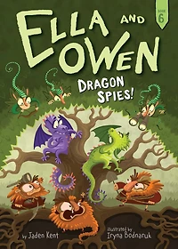 Dragon Spies! (Ella and Owen Series #6)