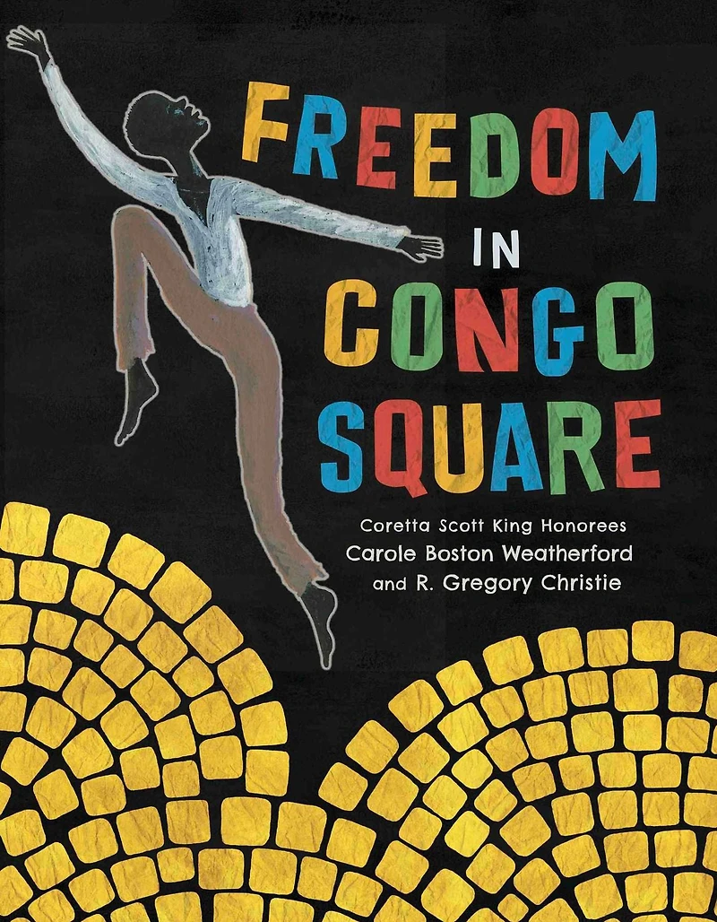 Freedom Congo Square (Caldecott Honor Book)