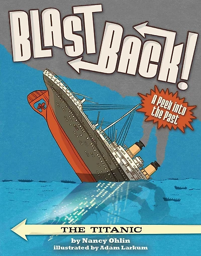 The Titanic (Blast Back! Series)