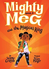 Mighty Meg and the Magical Ring (Mighty Series #1)