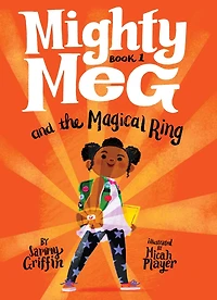 Mighty Meg and the Magical Ring (Mighty Series #1)