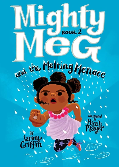 Mighty Meg and the Melting Menace (Mighty Series #2)
