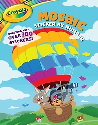 Crayola: Mosaic Sticker by Number (A Crayola Sticker Activity Book for Kids)