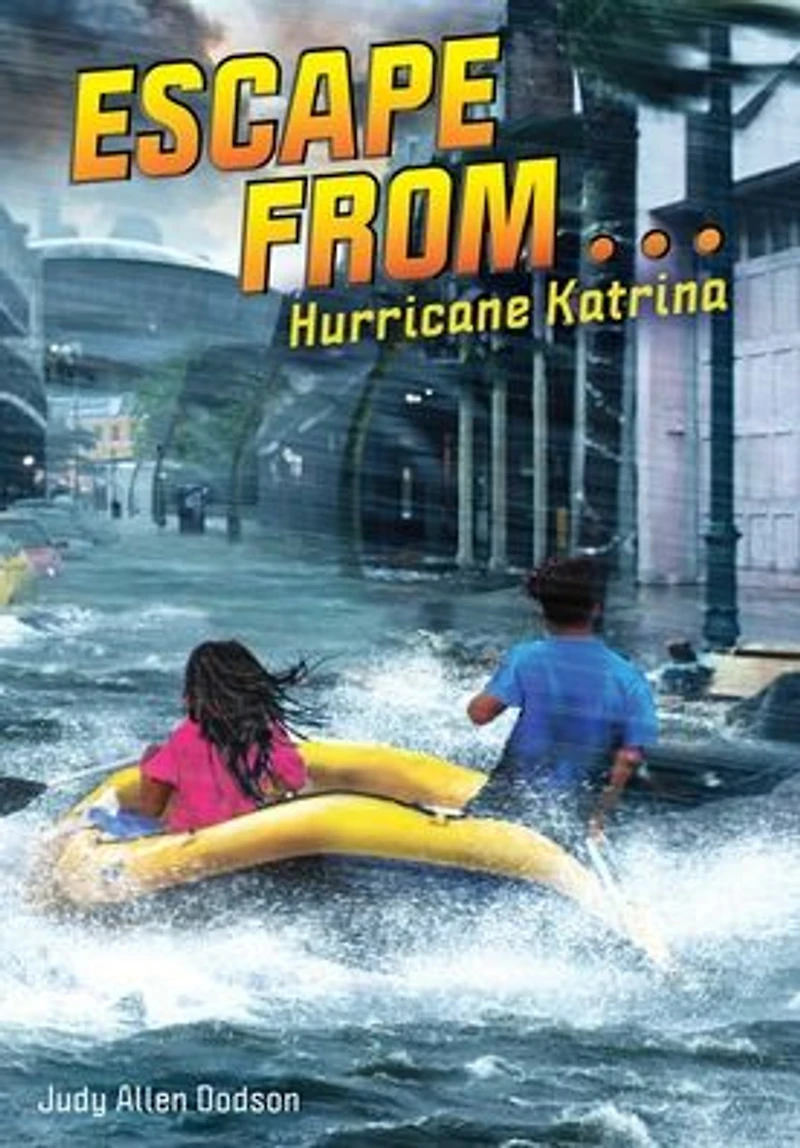 Escape from . Hurricane Katrina