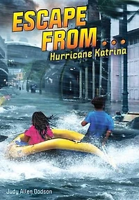 Escape from . Hurricane Katrina