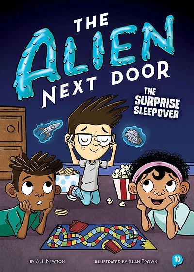 The Alien Next Door 10: Surprise Sleepover