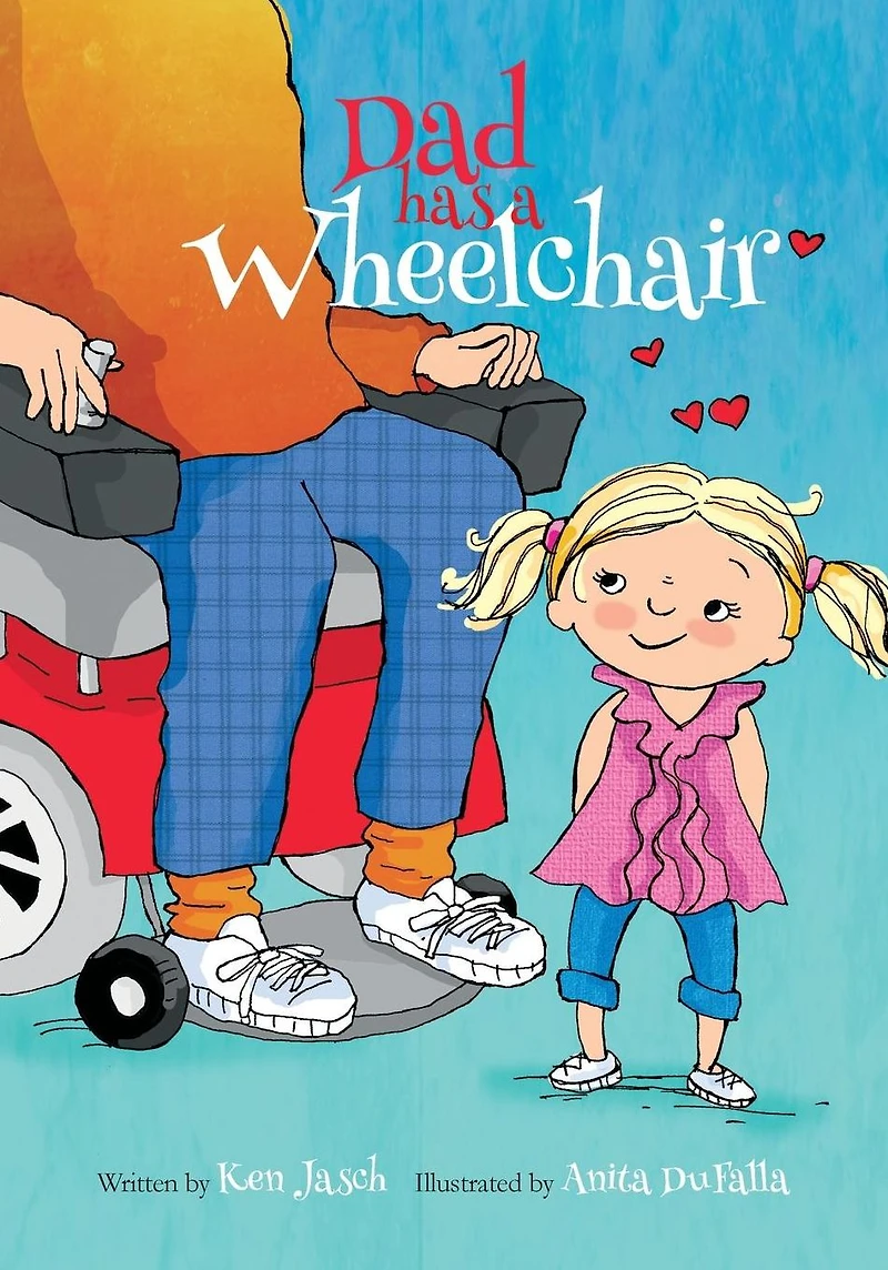 Dad Has a Wheelchair