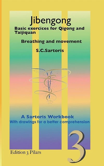 Jibengong: Basic exercises for Qigong and Taijiquan