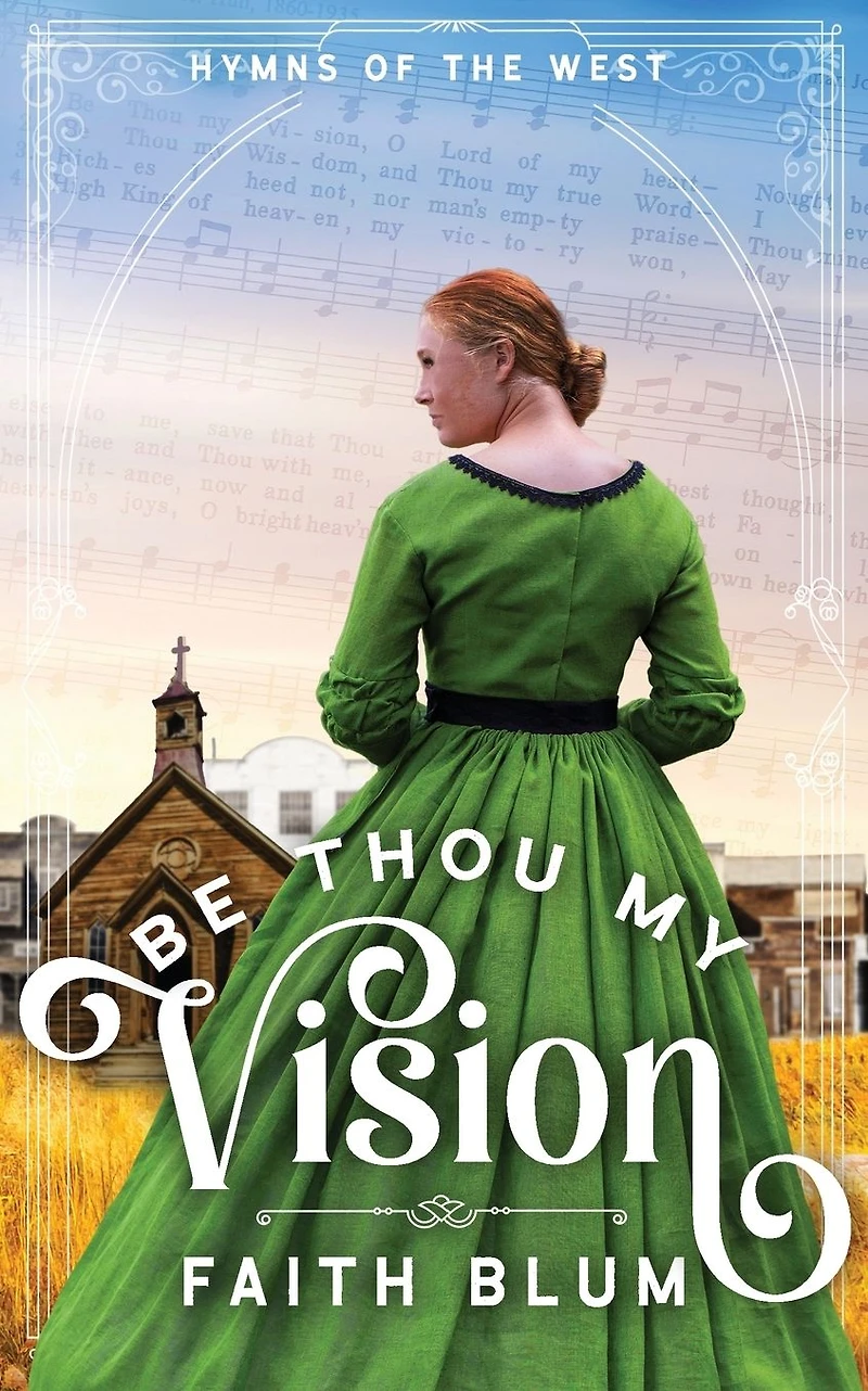 Be Thou My Vision (Hymns of the West, #2)
