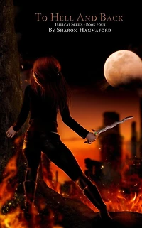To Hell and Back (Hellcat Series Book 4)