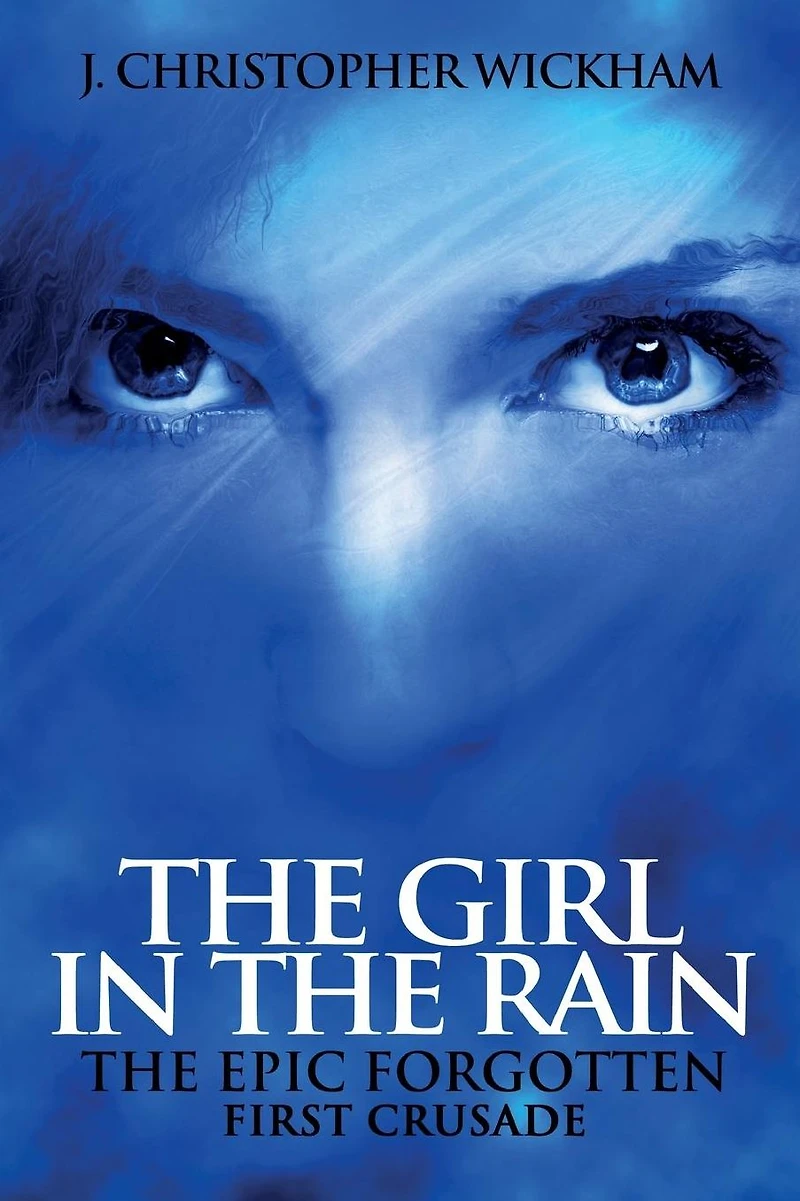 The Girl Rain: Epic Forgotten: First Crusade