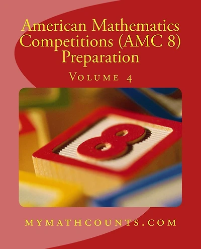American Mathematics Competitions (AMC 10) Preparation (Volume 4)