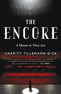 The Encore: A Memoir Three Acts