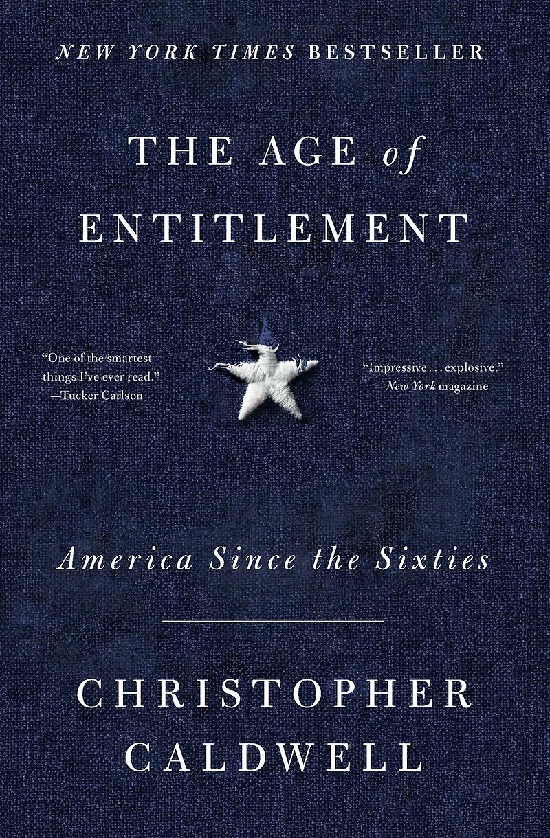 the Age of Entitlement: America Since Sixties