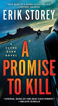 A Promise to Kill: Clyde Barr Novel