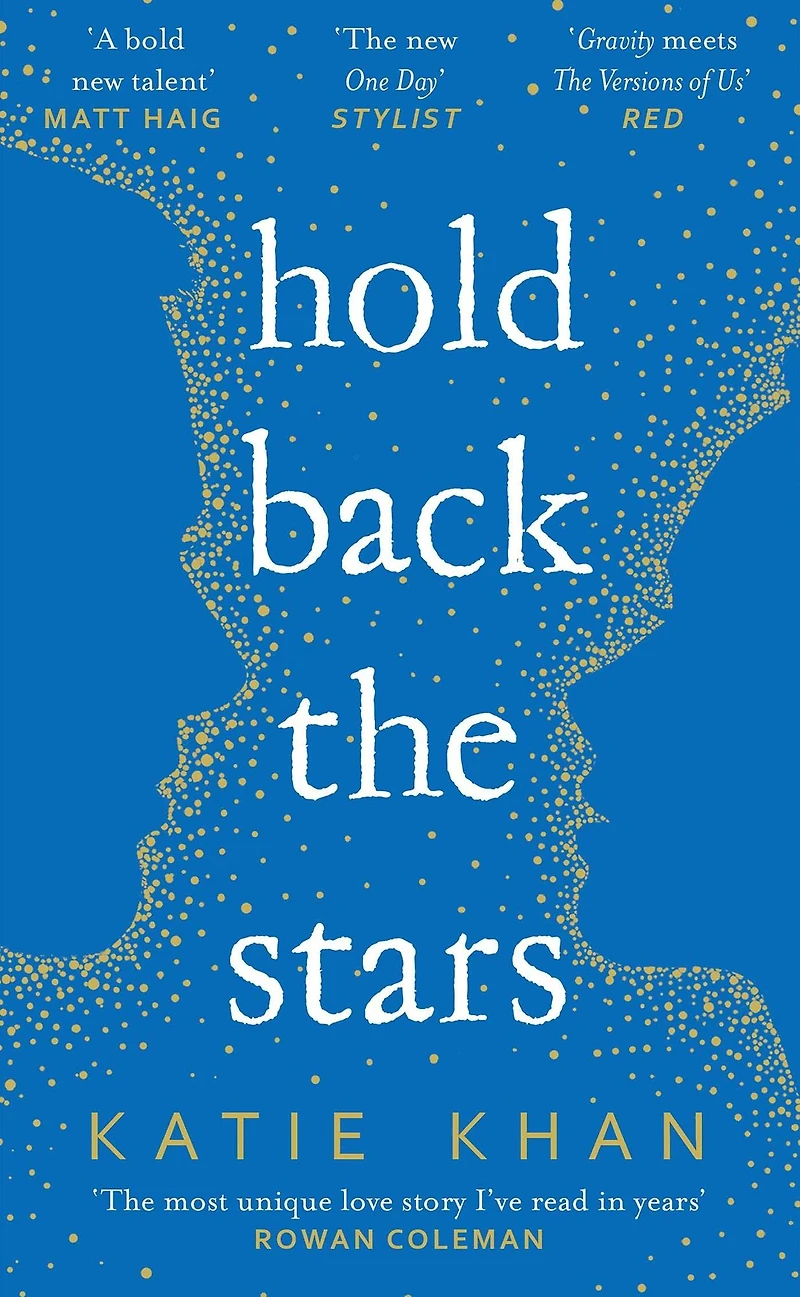Hold Back the Stars: A Novel