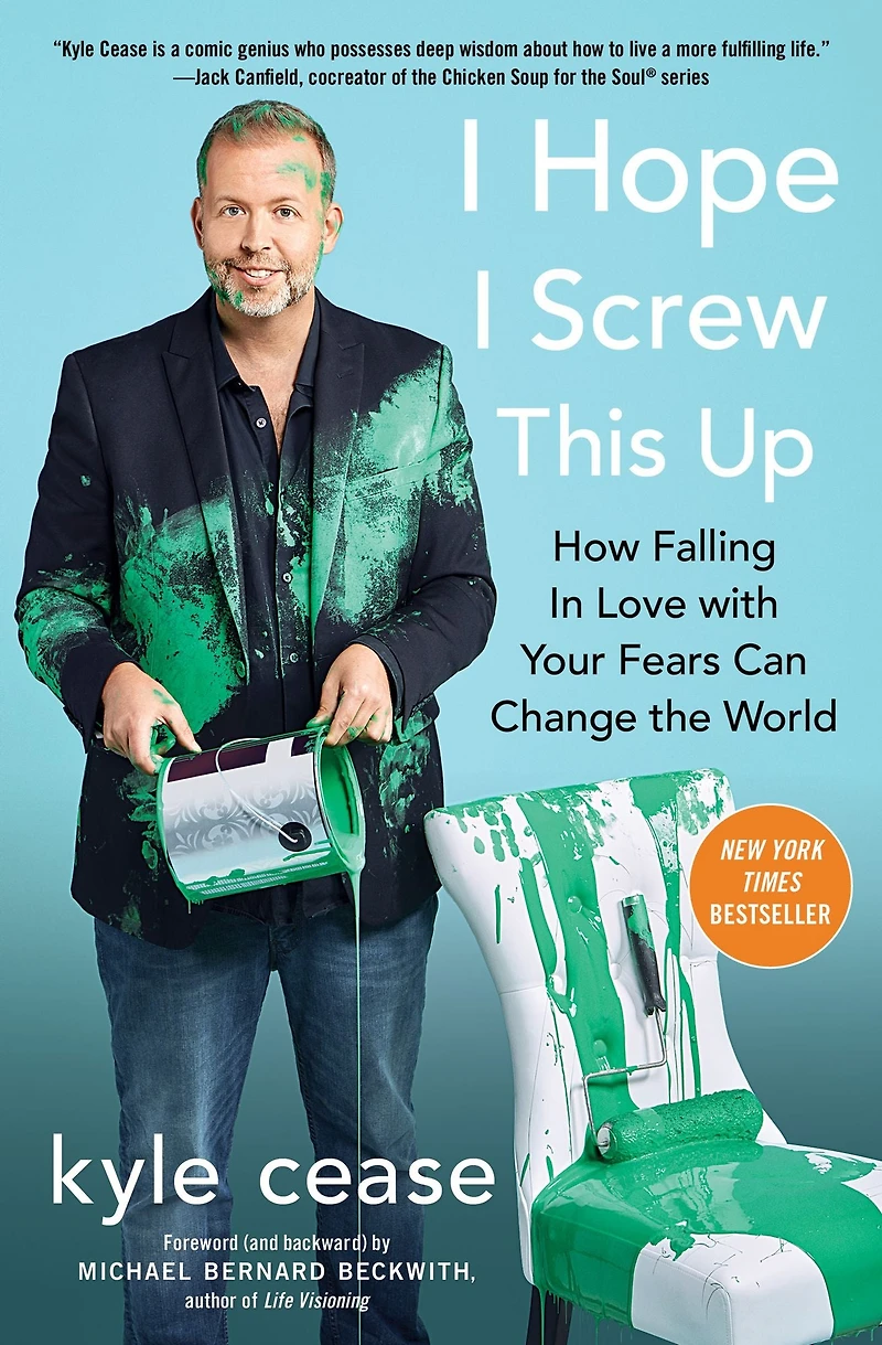 I Hope Screw This Up: How Falling Love with Your Fears Can Change the World