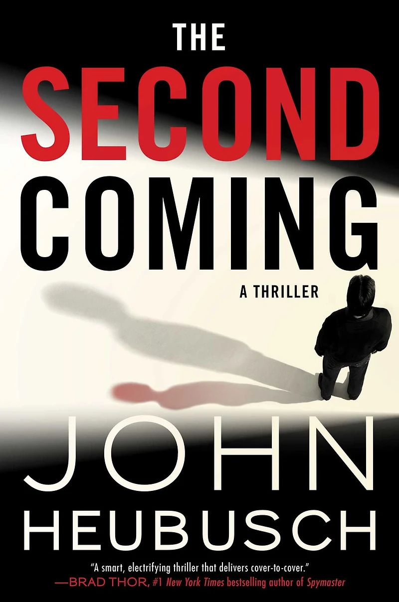 The Second Coming: A Thriller