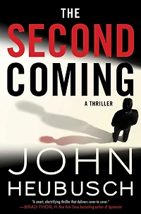 The Second Coming: A Thriller