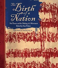 the Birth of a Nation: Nat Turner and Making Movement