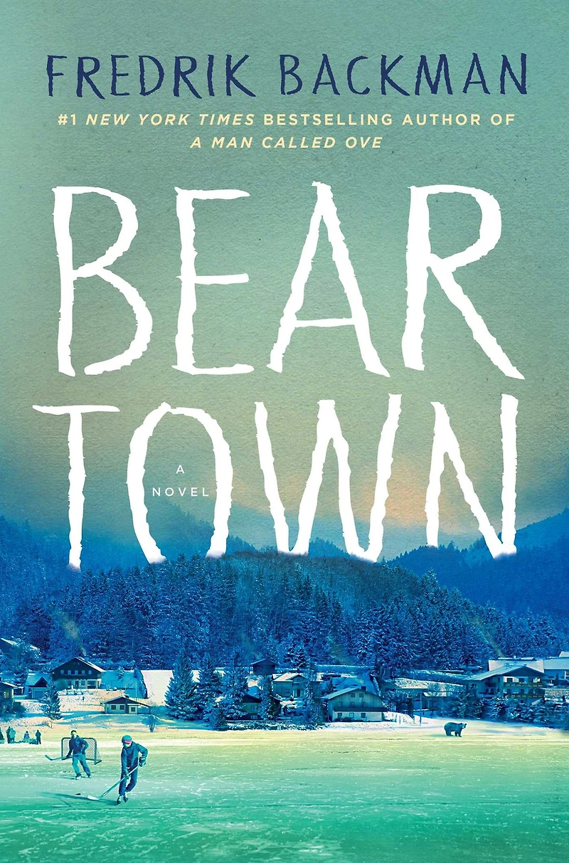 Beartown (Beartown Trilogy #1)