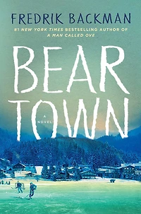Beartown (Beartown Trilogy #1)