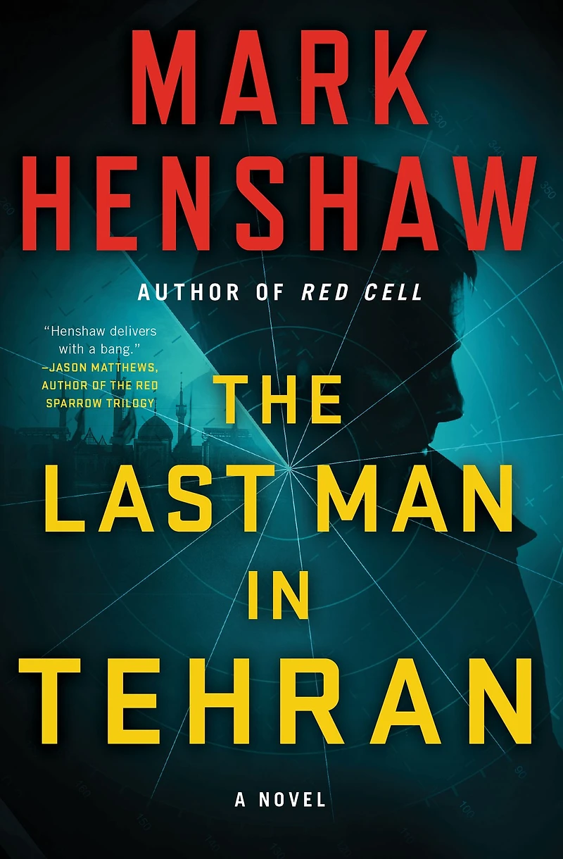 The Last Man Tehran: A Novel